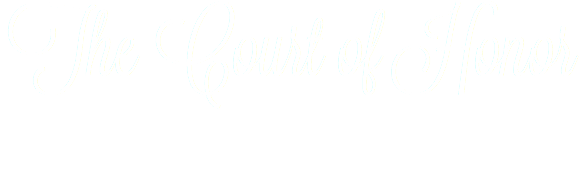 The Court of Honor
